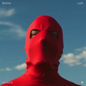 'Better Left Unsaid'の画像