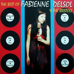 Image for 'The Best Of Fabienne Delsol & The Bristols'