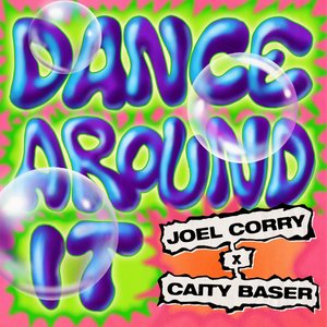 Изображение для 'Dance Around It'