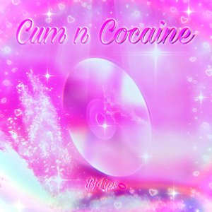 “Cum n Cocaine”的封面