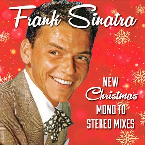 Image for 'Frank Sinatra New Christmas Mono to Stereo Mixes'