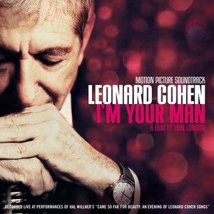 Image for 'Leonard Cohen: I'm Your Man (Motion Picture Soundtrack)'