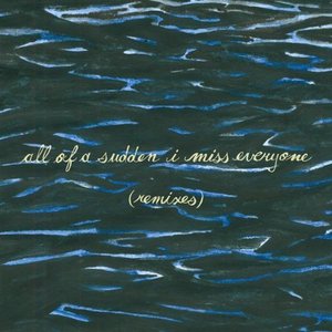 Imagem de 'All Of A Sudden I Miss Everyone (Remixes)'