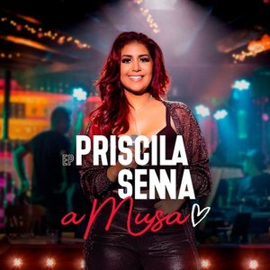 Image for 'Priscila Senna A Musa'