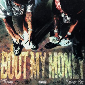 “Bout My Money (feat. Bossman Dlow)”的封面