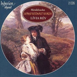 Bild für 'Mendelssohn - Songs Without Words, Complete, Livia Rev Disc 1'