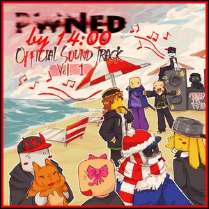 Image for 'PWNed BY 14:00 Original Soundtrack, Vol. 1'