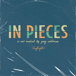 Image for 'In Pieces: A New Musical (Highlights) [Deluxe Edition]'