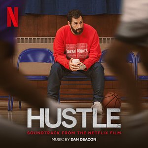 Immagine per 'Hustle (Soundtrack From The Netflix Film)'