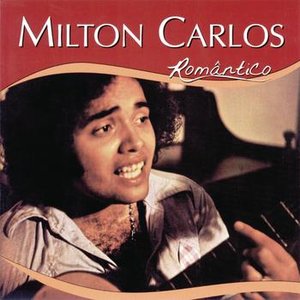 Image for 'Série Romântico - Milton Carlos'