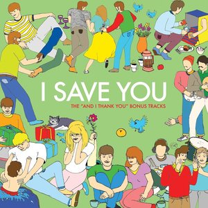 Image for 'I Save You (The "And I Thank You" Bonus Tracks)'