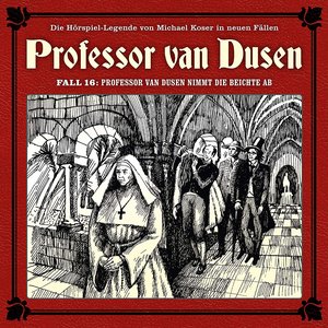 Image for 'Die neuen Fälle, Fall 16: Professor van Dusen nimmt die Beichte ab'