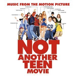 Imagem de 'Music From The Motion Picture Not Another Teen Movie'