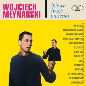 Image for 'Wojciech Młynarski śpiewa swoje piosenki'