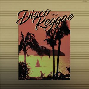 Image for 'Disco Reggae, Vol. 3'