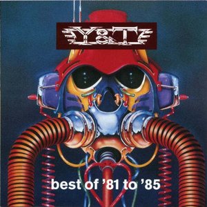 'The Best of Y&T (1981-1985)'の画像