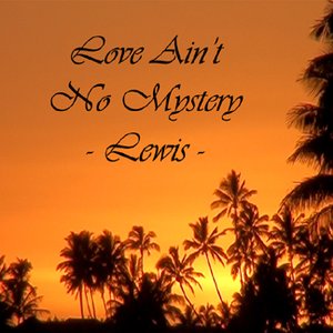 'Love Ain't No Mystery'の画像