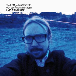 'Tänk om jag ångrar mig och sen ångrar mig igen (Bonus Version)' için resim