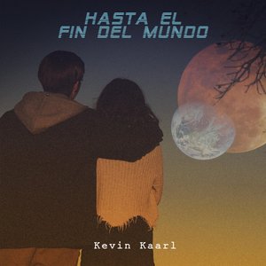 Изображение для 'Hasta el Fin Del Mundo'