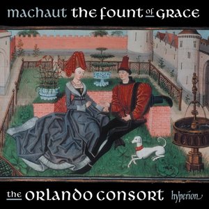Image for 'Machaut: The Fount of Grace'