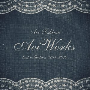 Image pour 'Aoi Works ～best collection 2011-2016～'