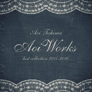 Image for 'Aoi Works ～best collection 2011-2016～'