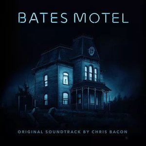 “Bates Motel (Original Television Soundtrack)”的封面