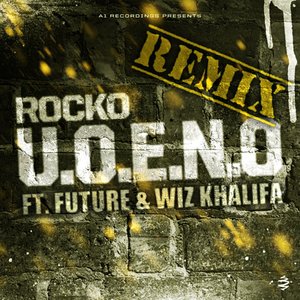 Image for 'U.O.E.N.O. Remix (feat. Future & Wiz Khalifa) - Single'