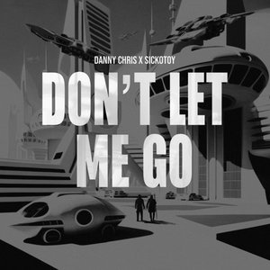 Image for 'Don't Let Me Go'