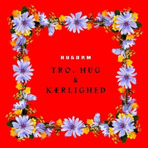 Immagine per 'TRO, HUG & KÆRLIGHED'