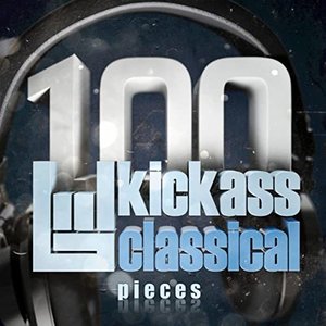 Image pour '100 Kickass Classical Pieces'