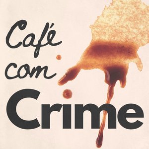 Image for 'Café com Crime'