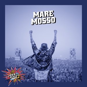 Image for 'JOVA BEACH PARTY: MARE MOSSO'