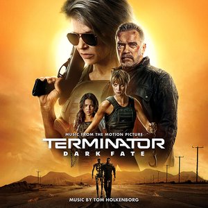 Image for 'Terminator: Dark Fate - Music from the Motion Picture'