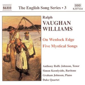 Zdjęcia dla 'Vaughan Williams: On Wenlock Edge / Five Mystical Songs (English Song, Vol. 3)'