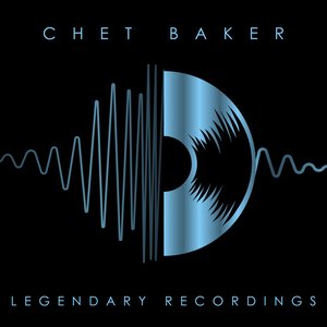 “Legendary Recordings: Chet Baker”的封面