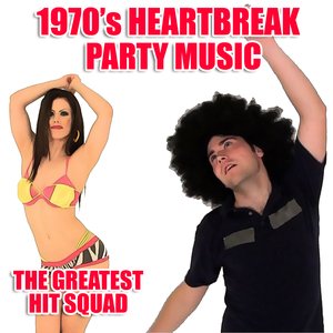 Image for '1970's Heartbreak Party Music'