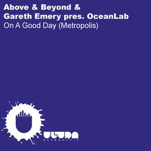 Imagem de 'On A Good Day (Metropolis) [Above & Beyond & Gareth Emery pres. OceanLab]'