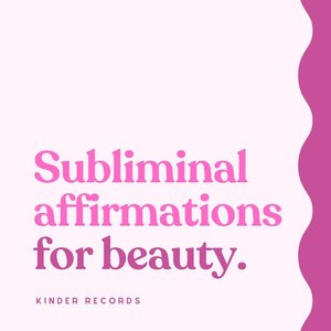 Image for 'Subliminal Affirmations for Beauty'
