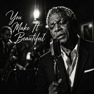 Bild für 'You Make It Beautiful'