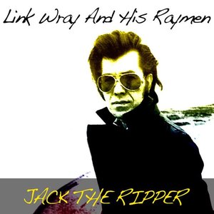 'Link Wray and His Raymen: Jack the Ripper' için resim