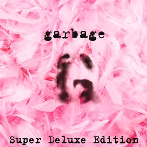 'Garbage (20th Anniversary Super Deluxe Edition)' için resim