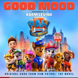 “Good Mood (Original Song From Paw Patrol: The Movie)”的封面