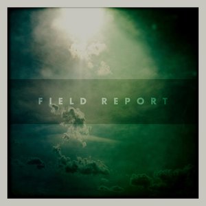 Image for 'Field Report'