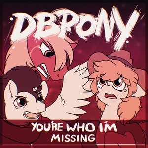 “You're Who I'm Missing”的封面