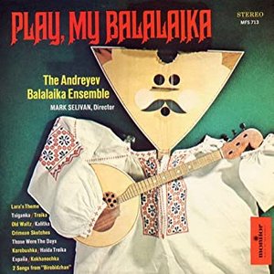 Изображение для 'Balalaika: Monitor Presents the Andreyev Balalaika Ensemble'