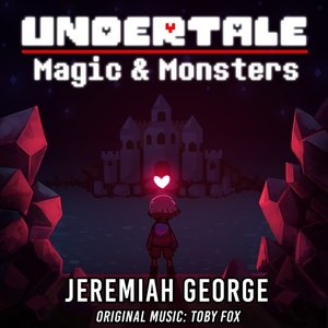 “Undertale: Magic & Monsters”的封面