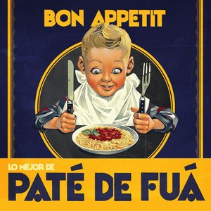 Image for 'Bon Appetit (Lo Mejor de Paté de Fuá)'