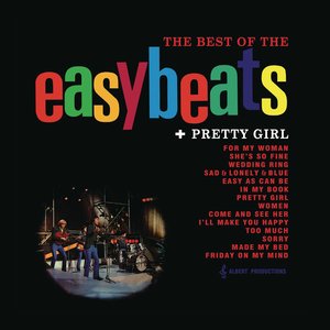 Imagem de 'The Best of the Easybeats + Pretty Girl'