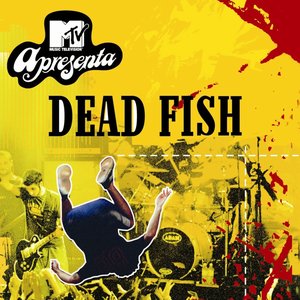 “MTV Apresenta Dead Fish ao Vivo”的封面